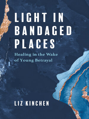 cover image of Light in Bandaged Places
